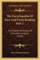 The Encyclopedia Of Face And Form Reading Part 1