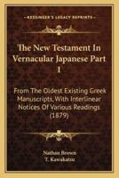 The New Testament In Vernacular Japanese Part 1
