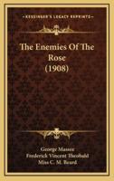 The Enemies Of The Rose (1908)