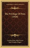 The Privilege Of Pain (1920)