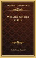 Won And Not One (1891)