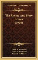 The Rhyme And Story Primer (1908)
