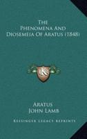 The Phenomena And Diosemeia Of Aratus (1848)