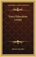 Voice Education (1920)