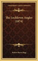 The Lochleven Angler (1874)