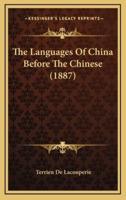 The Languages Of China Before The Chinese (1887)