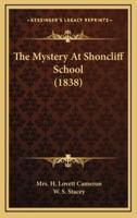 The Mystery At Shoncliff School (1838)