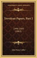 Trevelyan Papers, Part 2