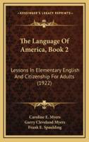 The Language Of America, Book 2