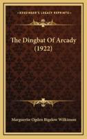 The Dingbat Of Arcady (1922)