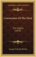 Conversion Of The West