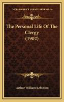 The Personal Life Of The Clergy (1902)