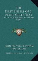 The First Epistle Of S. Peter, Greek Text