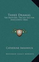 Three Dramas