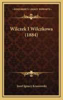 Wilczek I Wilczkowa (1884)