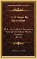 The Stranger In Shrewsbury