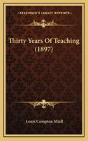 Thirty Years Of Teaching (1897)