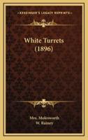 White Turrets (1896)