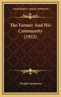 The Farmer And His Community (1922)