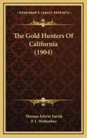 The Gold Hunters Of California (1904)