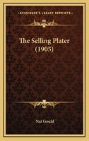 The Selling Plater (1905)