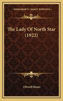 The Lady Of North Star (1922)