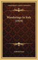 Wanderings In Italy (1919)