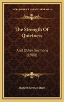 The Strength Of Quietness