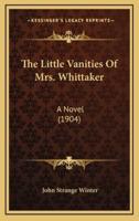 The Little Vanities Of Mrs. Whittaker