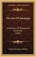 The Sun Of Saratoga