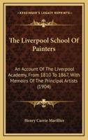 The Liverpool School Of Painters