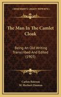 The Man In The Camlet Cloak