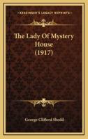 The Lady Of Mystery House (1917)