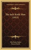 The Jack-Knife Man (1913)