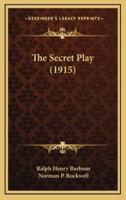 The Secret Play (1915)