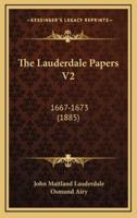 The Lauderdale Papers V2