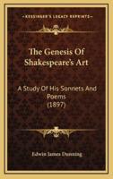 The Genesis Of Shakespeare's Art