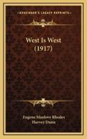 West Is West (1917)
