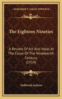 The Eighteen Nineties