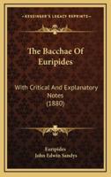 The Bacchae Of Euripides