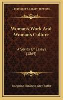 Woman's Work And Woman's Culture