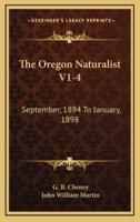 The Oregon Naturalist V1-4