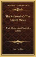 The Railroads Of The United States