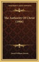 The Authority Of Christ (1906)