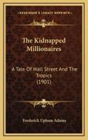 The Kidnapped Millionaires