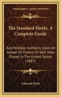 The Standard Hoyle, A Complete Guide