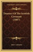 Treasury Of The Scottish Covenant (1887)