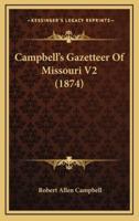 Campbell's Gazetteer Of Missouri V2 (1874)