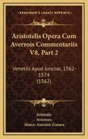Aristotelis Opera Cum Averrois Commentariis V8, Part 2