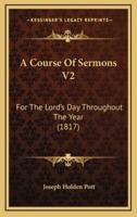 A Course Of Sermons V2